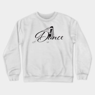 Dance - Giselle (black text) Crewneck Sweatshirt